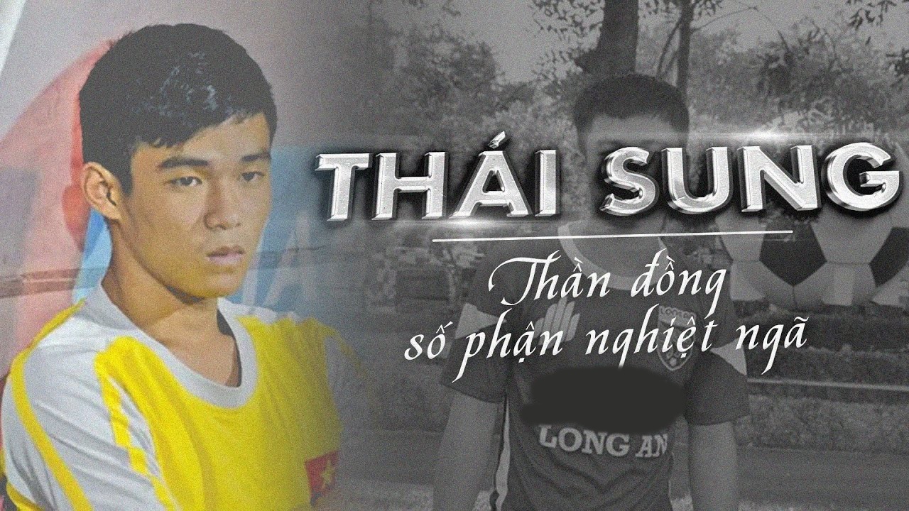 Nguyễn Thái Sung: Messi Việt Nam và tiếc nuối tuổi 27