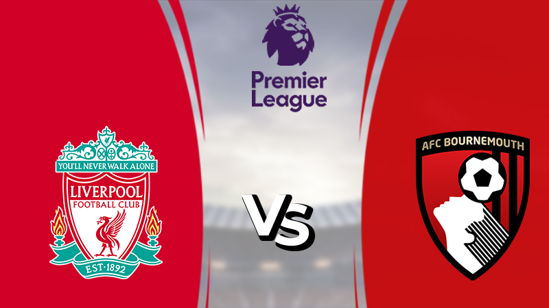 Nhận định Liverpool vs Bournemouth, 21h ngày 27/08/2022 – Ngoại hạng Anh