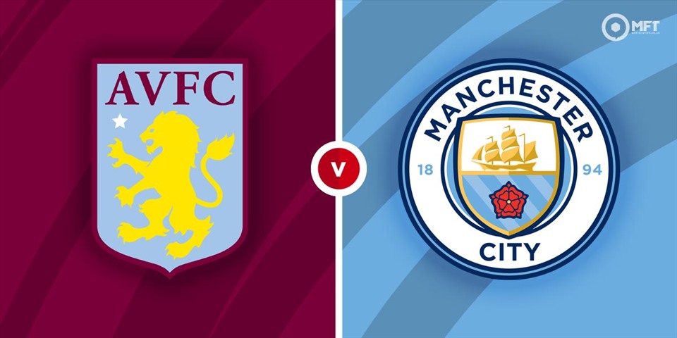 Soi kèo Aston Villa vs Man City, 23h30 ngày 03/9